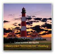 Shanty-Chor WINDROSE Hamburg &ndash; Leise kommt die Nacht